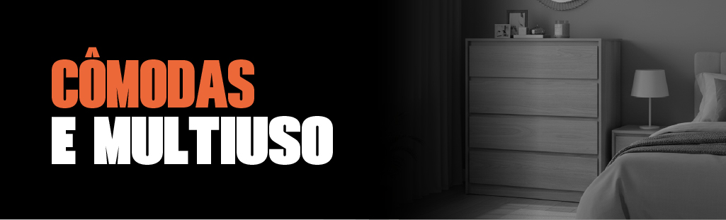 BANER HOME DESTAQUE INFERIOR CÔMODAS E MULTIUSOS