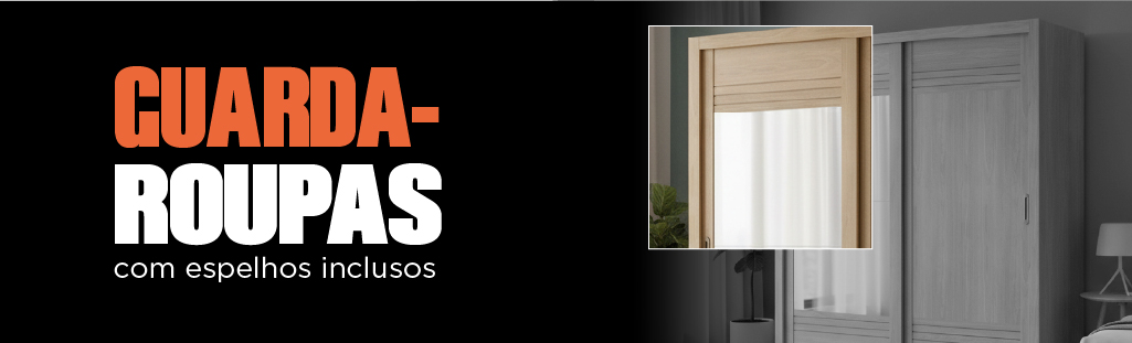BANER HOME DESTAQUE INFERIOR ROUPEIROS COM ESPELHO